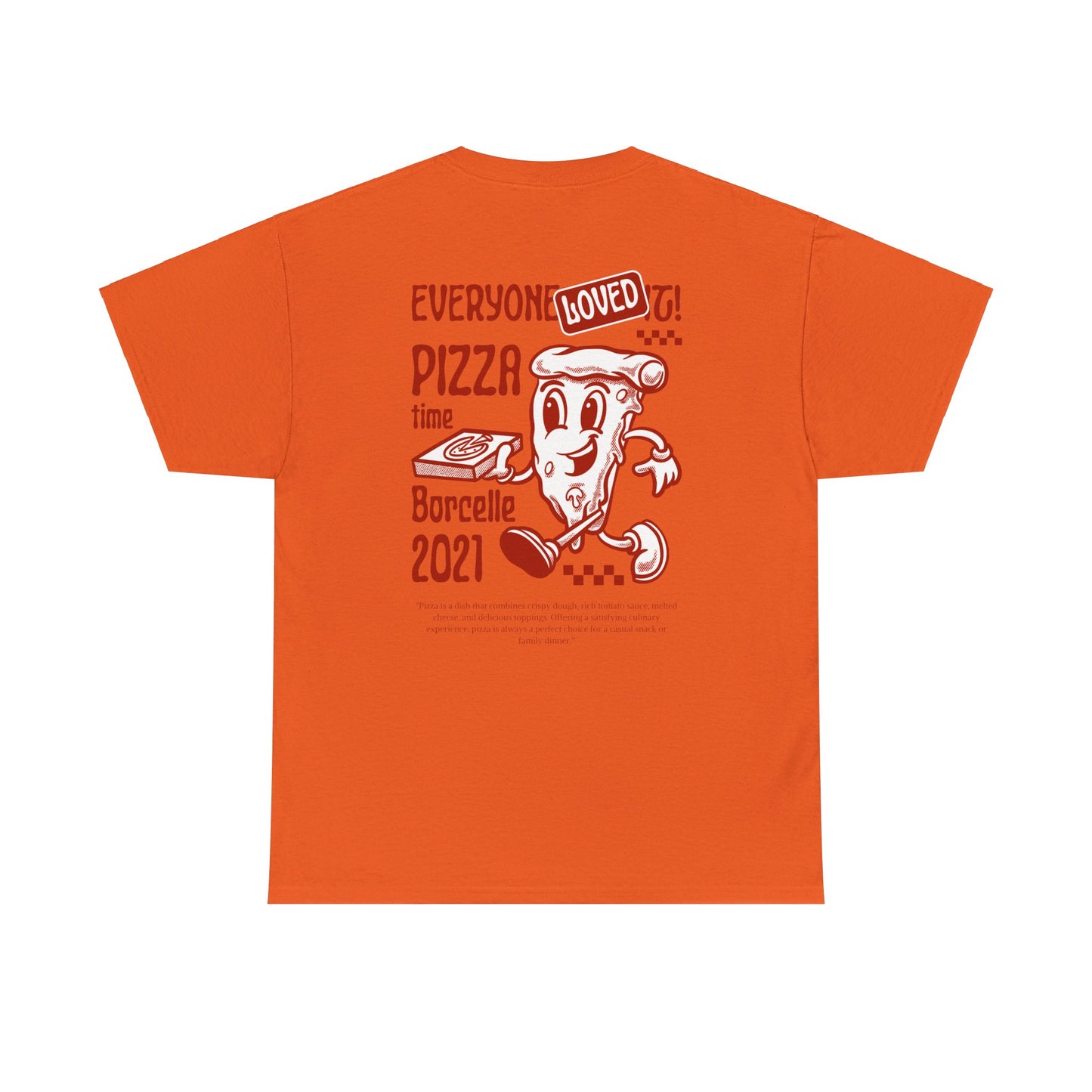 PIZZA TIME Heavy Cotton Tee