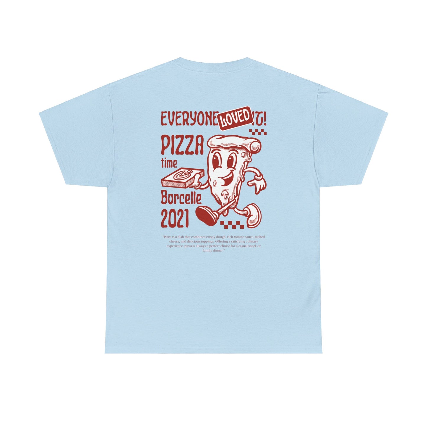 PIZZA TIME Heavy Cotton Tee